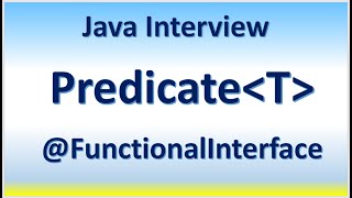 Java Interview - Predicate Functional interfaces | Lambda Expression    Anonymous Method Reference