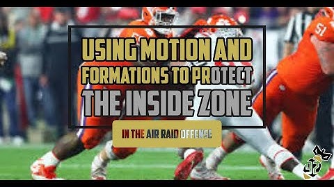 Using Motion and Formations to Protect the Inside Zone in the Air Raid Offense