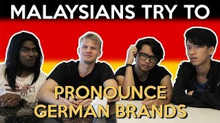 Malaysians Try to Pronounce German Brands