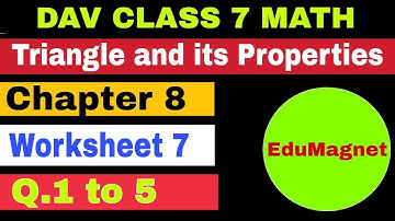 dav class 7 math chapter 8 worksheet 7 Triangle and its Properties | EDUMAGNET