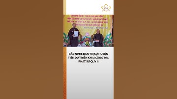 Bắc Ninh: Ban Trị sự huyện Tiên Du triển khai công tác Phật sự quý II | Bchannel