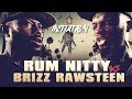 BRIZZ RAWSTEEN VS RUM NITTY SMACK RAP BATTLE | URLTV