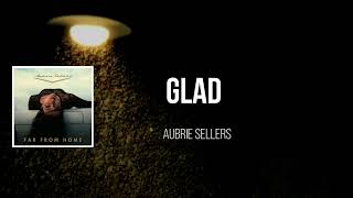 Watch Aubrie Sellers Glad video