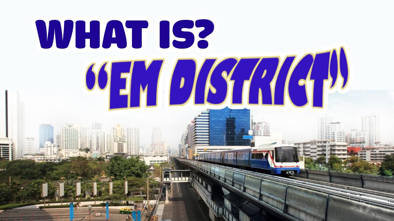 The EM District in Bangkok - The Emporium, EmQuartier and EmSphere