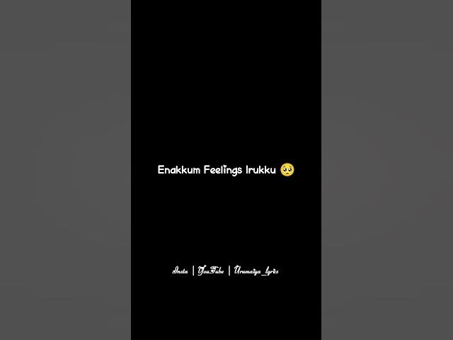 Unakku Venuna Pesuva Venana Pesamatta 💞 whatsapp status video song 🎧 lyrics status video tamil