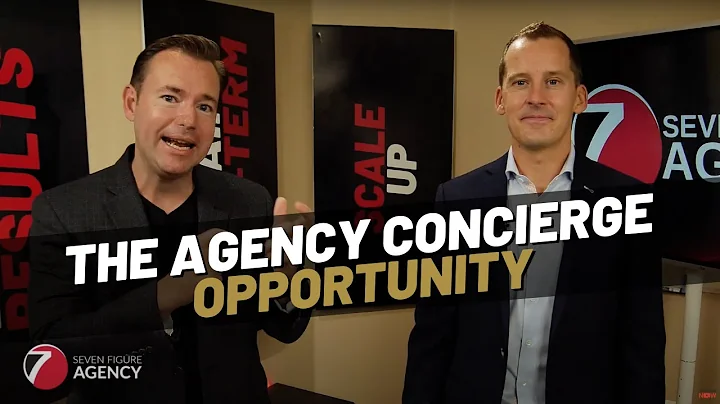 Video 1: The Agency Concierge Opportunity