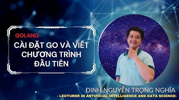 Hướng dẫn cài đặt Go và các Extension cho VS - Viết chương trình Golang đầu tiên