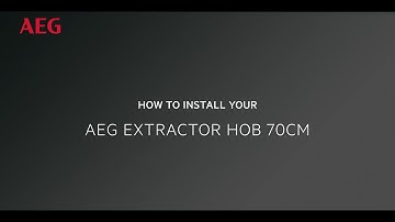 How to install your AEG 70 cm Extractor Hob