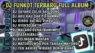 DJ FUNKOT FULL ALBUM🎵SAYANG CULIK AKU DONG X RINDU HATIKU RINDU X NYEKSO BATIN🎵DJTIKTOK TERBARU 2024