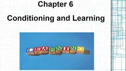PSY101 - Conditioning and Learning