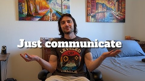 Just Talk It Out: How Communication Can Solve Nearly Every Issue