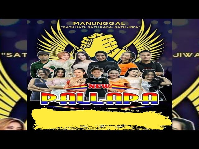 NEW PALLAPA FULL ALBUM TERBARU 2024 LIVE MANUNGGAL (satu hati, satu rasa, satu jiwa) pekalongan class=