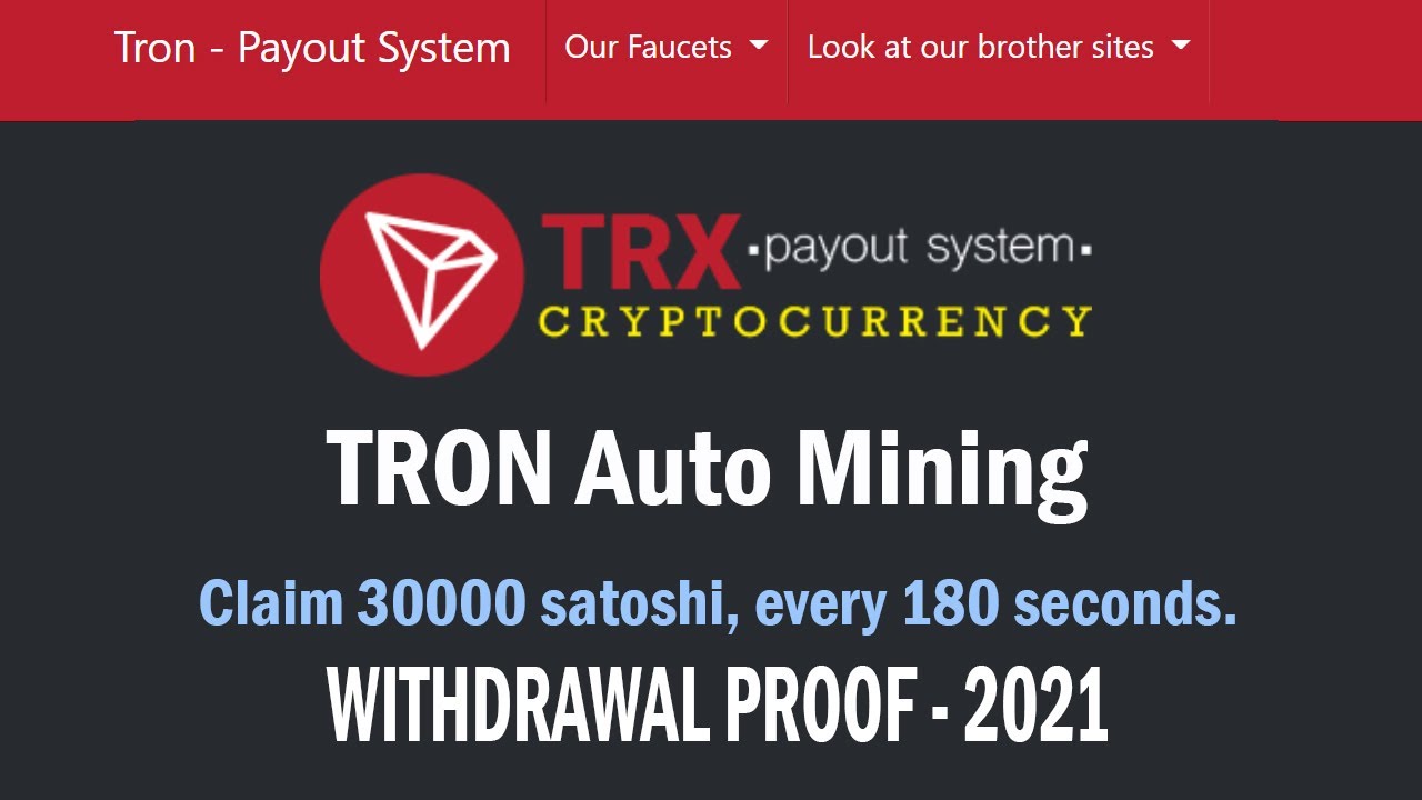 TRX AUTO MINING (TRON Hight Paying )  Withdrawal PROOF - 2021