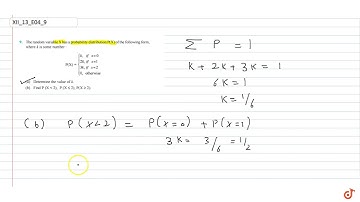 The random variable `X` has a probability distribution `P(X)` of the following form, where `k`
