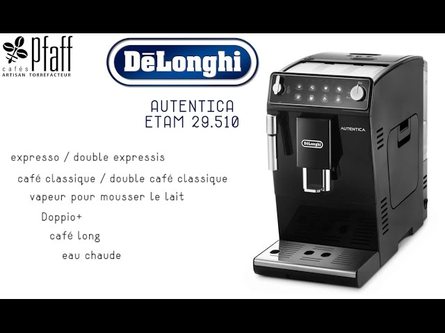 De'Longhi Autentica Machine expresso