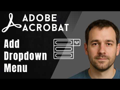 How to Add a Drop Down Menu Field for Fillable PDF in Adobe Acrobat Pro DC (2026 Updated Guide)