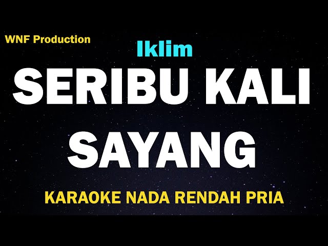 Iklim - Aduhai! Seribu Kali Sayang (Karaoke Nada Rendah/Lower Key) class=