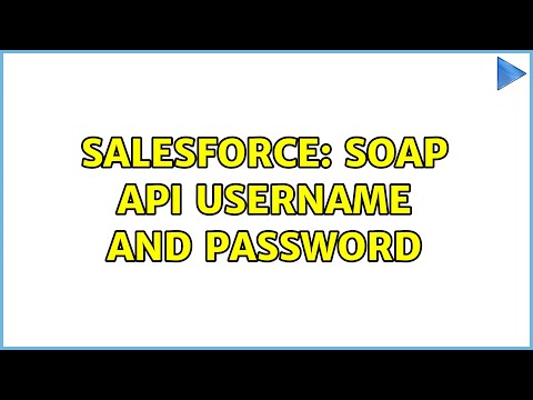 Salesforce: SOAP API username and password