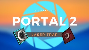 Portal 2 - Laser Trap [Steam workshop map]