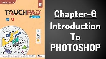 TOUCHPAD | PRIME Ver 2.1 | Class8 | Chapter6 | Introduction To Photoshop #debs coding hub