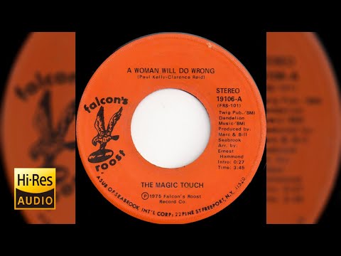 The Magic Touch - A Woman WIll Do Wrong