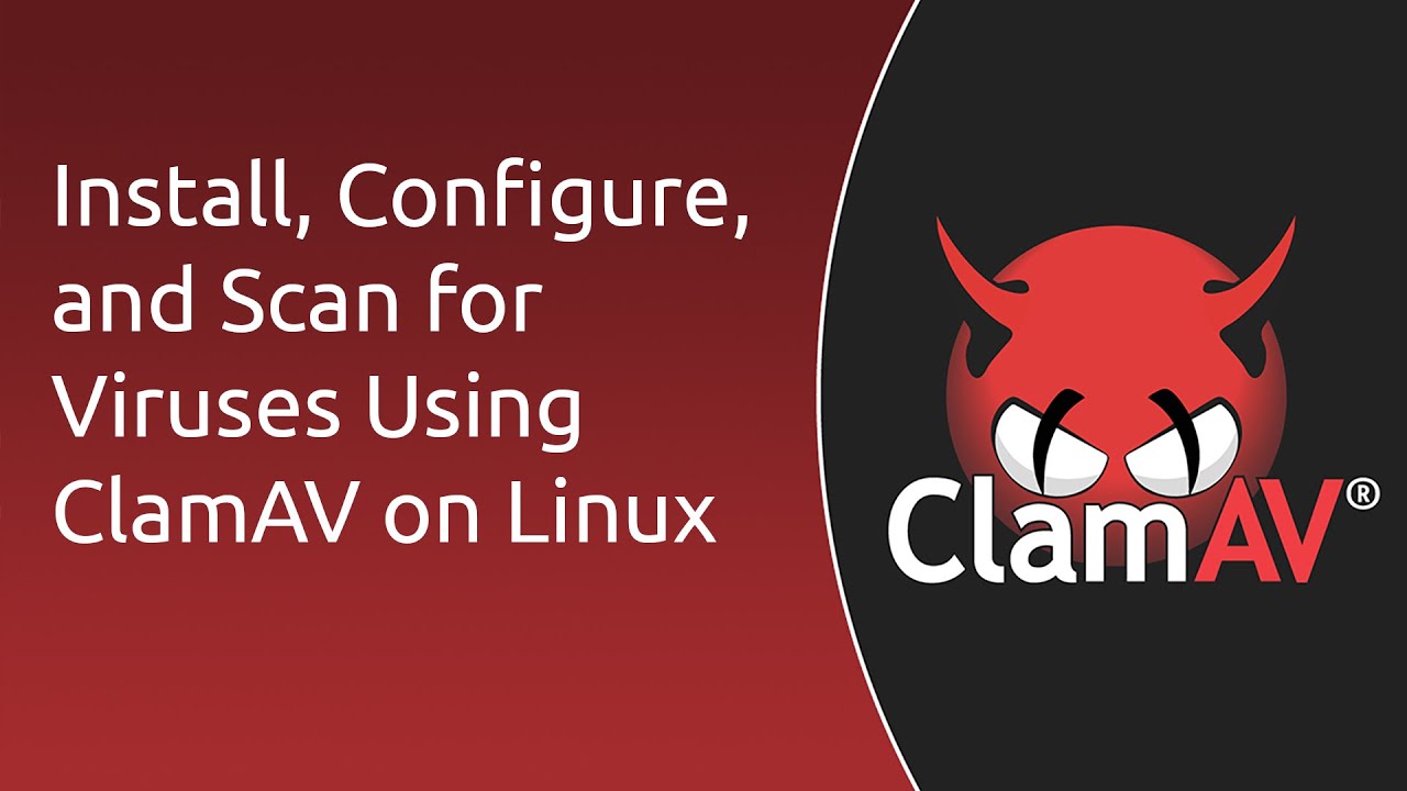 Virus Scanning On Linux - How To Install, Configure, And Scan With Clamav Antivirus.