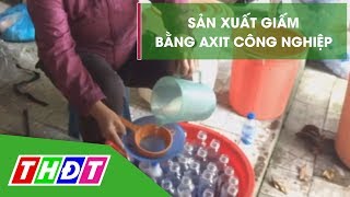 Top 14 Cách Làm Giấm Công Nghiệp Đặc Sắc Nhất Năm 2022