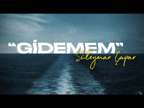 Süleyman Çapar - Gidemem (Official Music Video)