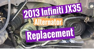 2013 Infiniti JX35 Alternator Replacement