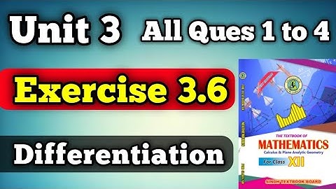 Exercise 3.6 unit 3 differentiation class 12 new mathematics book | Chapter 3 Exercise 3.6 all Ques