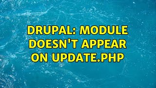 Famous Drupal: Module doesn't appear on update.php Net Worth