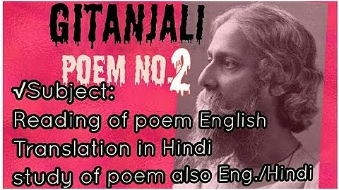 GITANJALI POEM no.2 by Tagore,Hindi/English, When thou commandest me to sing it