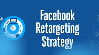 اعادة الاستهداف المتفاعلين في اعلانات الفيسبوك |Facebook Ads