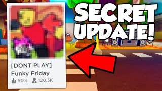 FUNKY FRIDAY ACCIDENTALLY RELEASED A SECRET UPDATE!