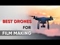 5 Most Popular Drones for Filmmaking