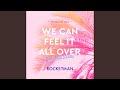 WE CAN FEEL IT ALL OVER feat.傳田真央 ~tropical mix~