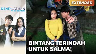 ROMANTIS BANGET! Nathan Tunjukin Bintang Terindah Buat Salma | DEAR NATHAN THE SERIES | Eps 23 (3/5)