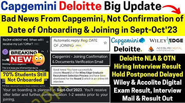 Capgemini Onboarding & Joining Date Still Not Confirmed! Deloitte NLA & OTN Interview Result on Hold