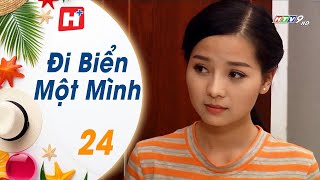 Đi Biển Một Mình - Tập 24 | HTV Phim Tình Cảm Việt Nam 2024