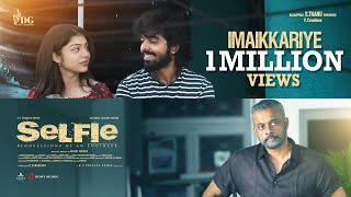 Selfie - Imaikkariye Lyric | G.V. Prakash Kumar | Gautham Vasudev Menon | Varsha Bollamma