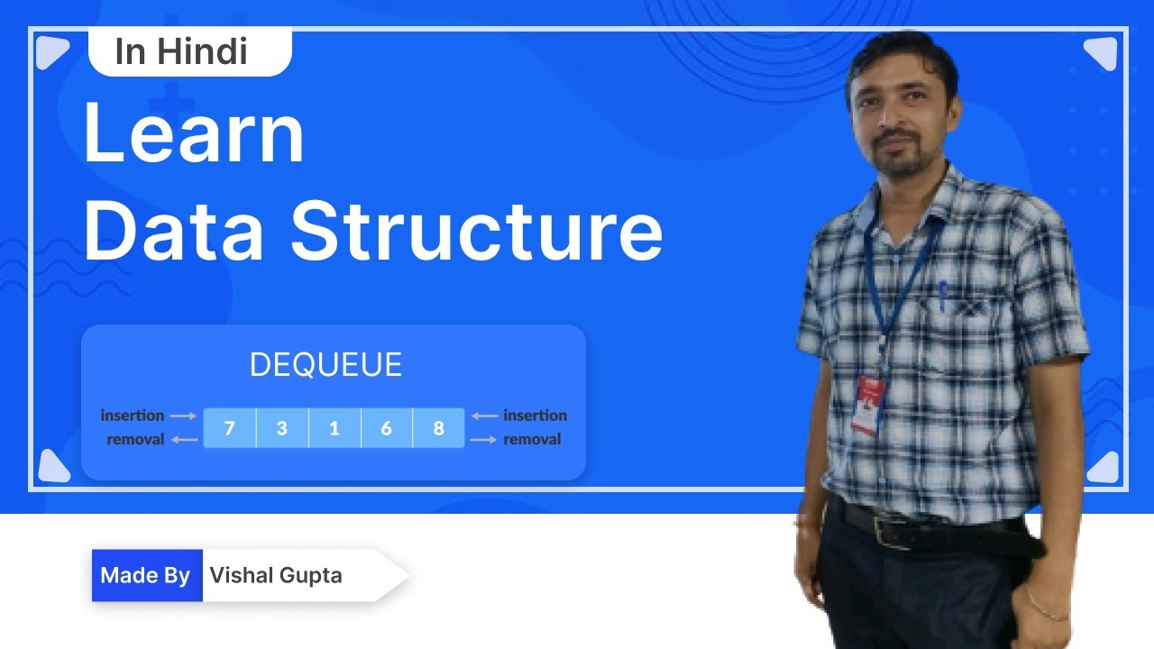 DEQUEUE | DSA | Vishal Gupta - YouTube