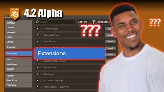 Extensions in 4.2 Alpha [OBSOLETE - new video in the description box!]