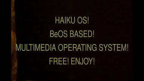 HAIKU OS! BeOS Based MULTIMEDIA OPERATING SYSTEM! FREE!