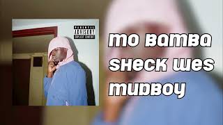 Sheck Wes - Mo Bamba (Bass Boosted)