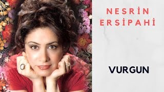 Nesrin Ersipahi - Vurgun (Official Audio)