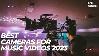 TOP 5: Best Cameras For Music Videos 2023