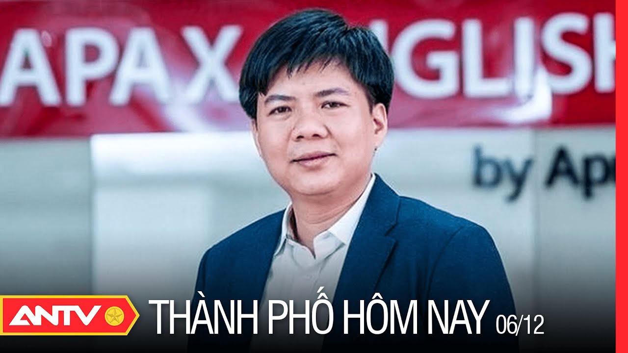 “Shark” Thủy thừa nhận bế tắc tài chính liên quan Apax Leaders | Thành phố hôm nay ngày 06/12 | ANTV