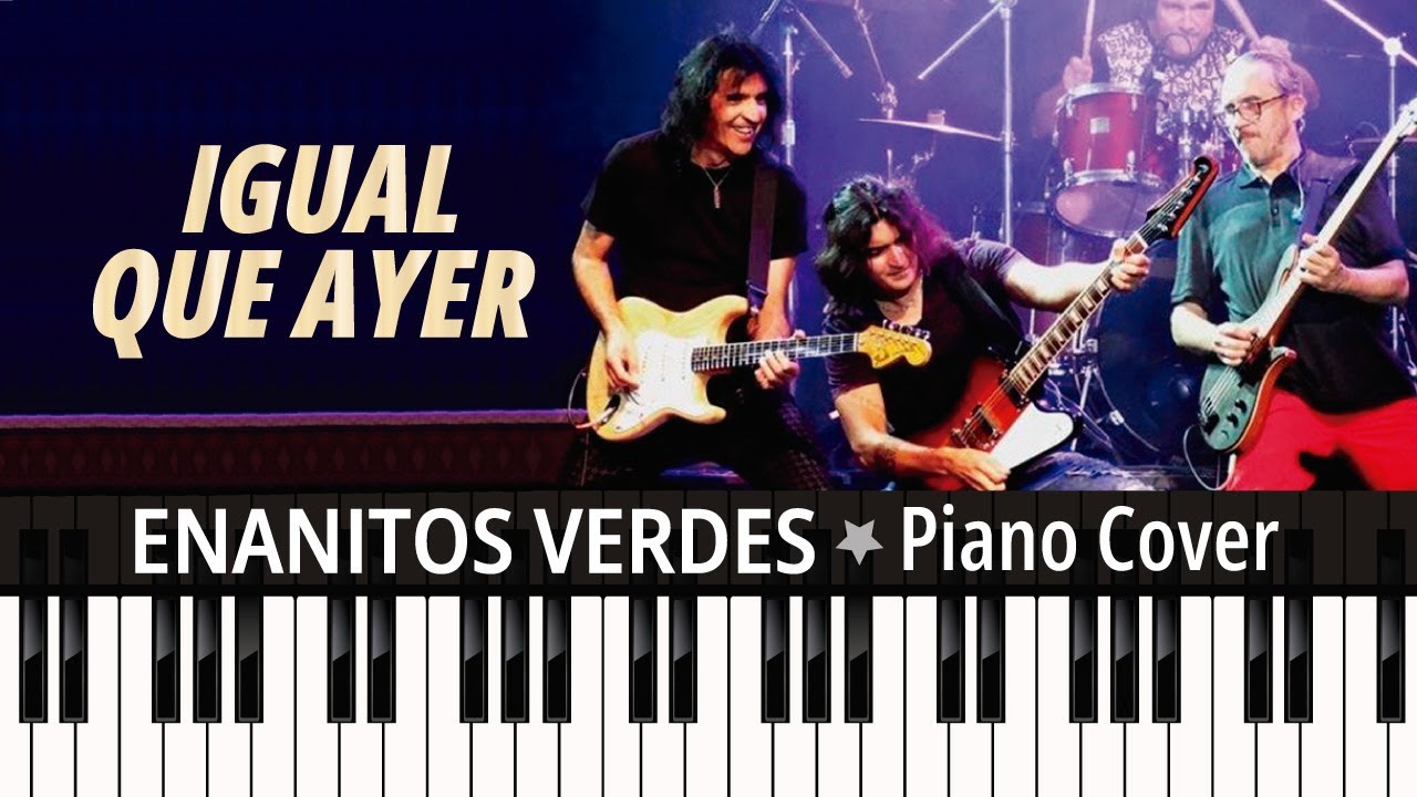 Igual Que Ayer (1992) Enanitos Verdes TUTORIAL piano cover + sheet