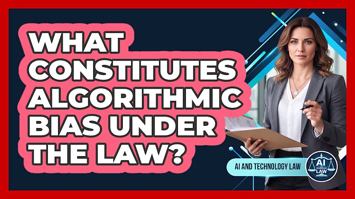 What Constitutes Algorithmic Bias Under The Law?