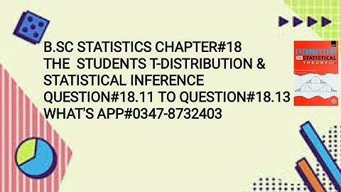 Solved Exercise Q#18.11 TO 18.13||Chapter#18||The Students t-distribution and Statistical Inference|